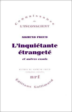 L'inquiétante étrangeté : et autres essais