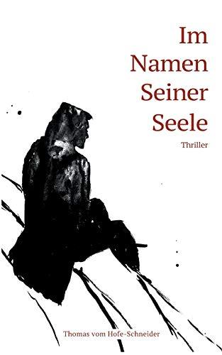 Im Namen Seiner Seele: Thriller