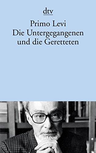 Die Untergegangenen und die Geretteten (dtv Literatur)