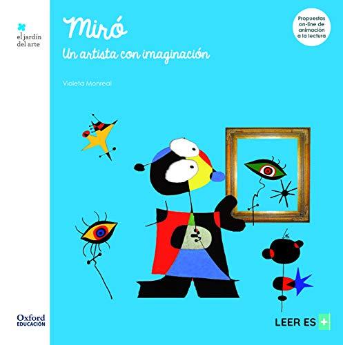 Miró. Un Artista con Imaginación (El Jardín de Los Libros)