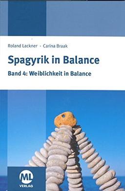 Spagyrik in Balance - Band 4: Weiblichkeit in Balance