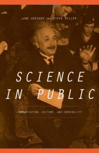 Science In Public: Communication, Culture, and Credibility