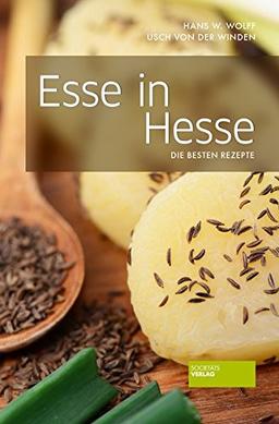 Esse in Hesse: Die besten Rezepte