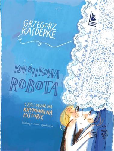 Koronkowa robota: czyli wzór na kryminalną historię