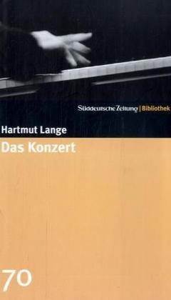 Das Konzert. SZ-Bibliothek Band 70