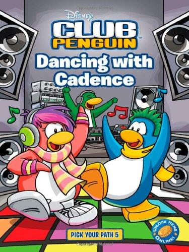 Dancing with Cadence 5 (Disney Club Penguin, Band 5)