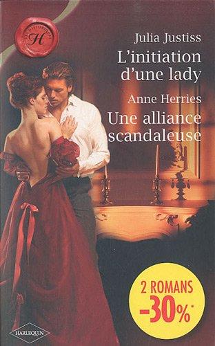 L'initiation d'une lady. Une alliance scandaleuse