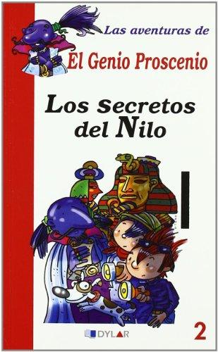 AVENTURAS DEL GENIO PROSCENIO 2 SECRETOS DEL NILO (Las aventuras de El Genio Proscenio, Band 2)