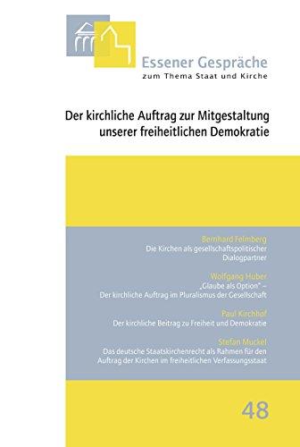 Essener Gespräche zum Thema Staat und Kirche, Band 48: Der kirchliche Auftrag zur Mitgestaltung unserer freiheitlichen Demokratie