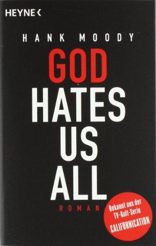 God hates us all: Roman