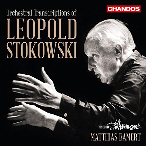 Stokowski: The Art of Orchestral Transcriptions