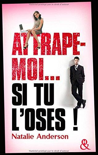 Attrape-moi... si tu l'oses !