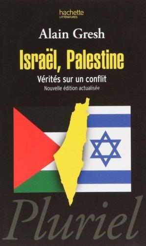 Israël, Palestine : vérités sur un conflit