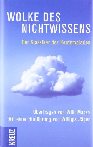 Wolke des Nichtwissens und Brief persönlicher Führung: Der Klassiker der Kontemplation