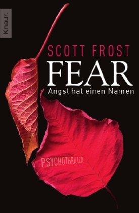 Fear - Angst hat einen Namen: Psychothriller: Psychthriller