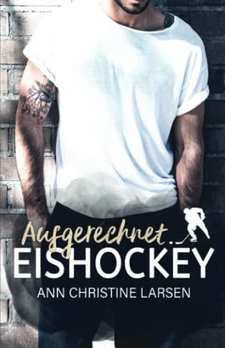 Ausgerechnet Eishockey