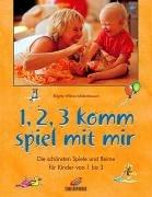 1, 2, 3 komm spiel mit mir