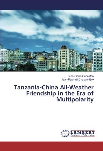 Tanzania-China All-Weather Friendship in the Era of Multipolarity