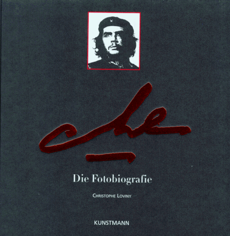 Che. Die Fotobiografie