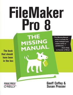 FileMaker Pro 8: The Missing Manual