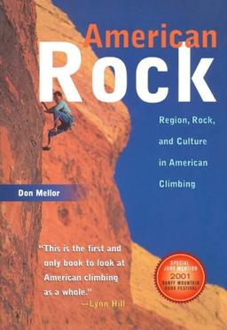 American Rock: Region, Rock, and Culture in American Climbing