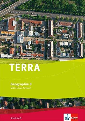 TERRA Geographie für Sachsen - Ausgabe für Mittelschulen/Oberschulen / Arbeitsheft 9. Schuljahr