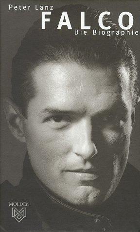 Falco. Die Biographie