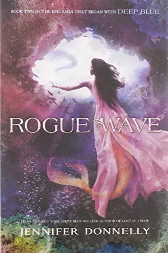 Waterfire Saga, Book Two Rogue Wave (Waterfire Saga, Book Two) (Waterfire Saga, 2, Band 2)