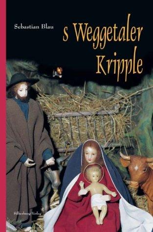 S'Weggetaler Kripple