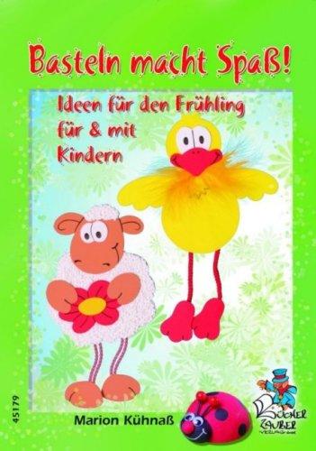 Basteln macht Spaß!  Ideen für den Frühling für & mit Kindern