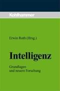 Intelligenz. Grundlagen und neuere Forschung