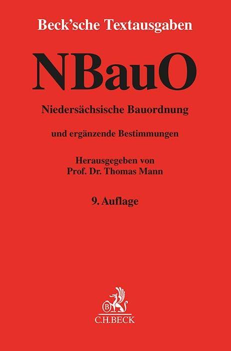 Niedersächsische Bauordnung: mit Allgemeiner Durchführungsverordnung zur Niedersächsischen Bauordnung, Niedersächsischer Bauvorlagenverordnung, ... 1. Januar 2024 (Beck'sche Textausgaben)