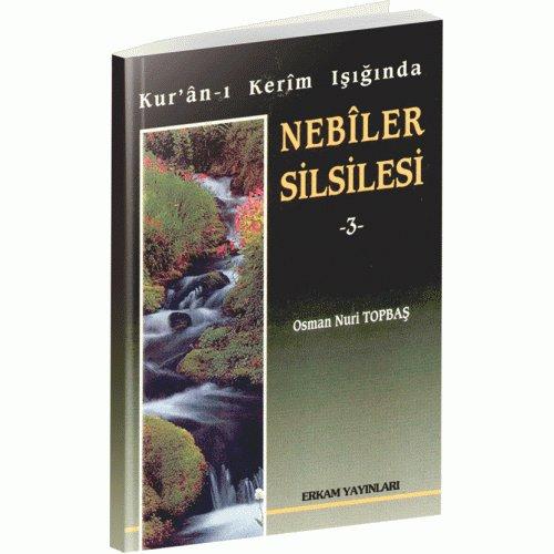 Kuran´i Kerim Isiginda Nebiler Silsilesi 3 Eski Baski