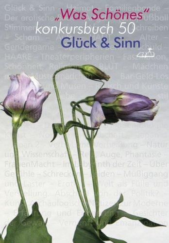 Glück und Sinn. konkursbuch 50