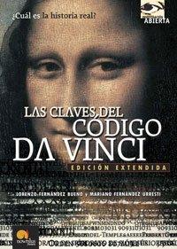 Las claves del Código Da Vinci : la estirpe secreta de Jesús y otros misterios (Investigación Abierta, Band 12)