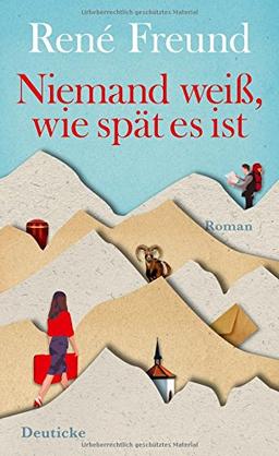 Niemand weiß, wie spät es ist: Roman