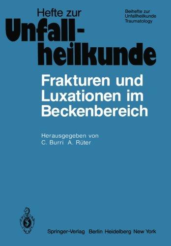 Frakturen und Luxationen im Beckenbereich: 12. Reisensburger Workshop zu Ehren von A. N. Witt 15.-17. Februar 1979 (Hefte zur Zeitschrift "Der Unfallchirurg")