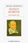 Große Komponisten und ihre Zeit, 25 Bde., Heinrich Schütz und seine Zeit