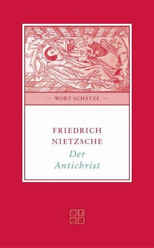 Der Antichrist. Versuch einer Kritik des Christentums