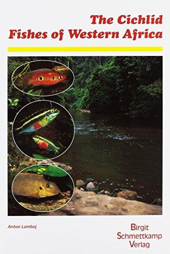 The Cichlid Fishes of Western Africa