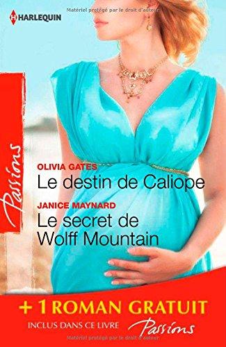 Le destin de Caliope. Le secret de Wolff Mountain. Rendez-vous à Venise