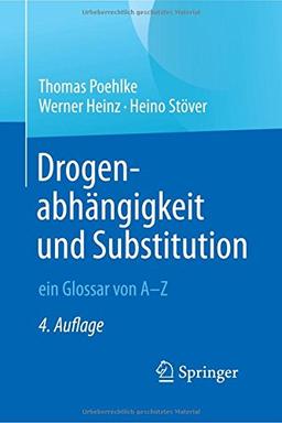 Drogenabhängigkeit und Substitution - ein Glossar von A-Z