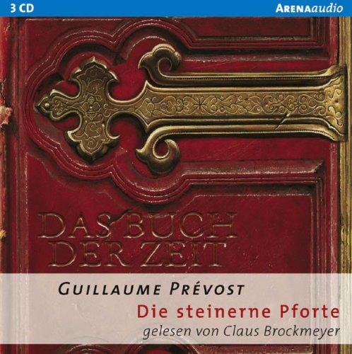 Das Buch der Zeit. Die steinerne Pforte. 3 CDs