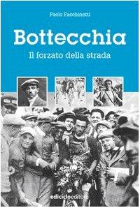 Bottecchia. Il forzato della strada (Miti dello sport)