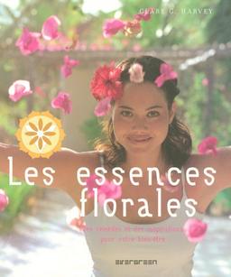 Les essences florales : des remèdes et des inspirations pour votre bien-être