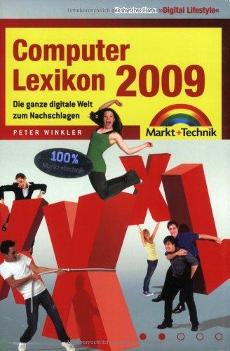 Computer-Lexikon 2009 - über 1000 Seiten mit Sonderteil und Speziallexika: Die ganze digitale Welt zum Nachschlagen (Sonstige Bücher M+T)