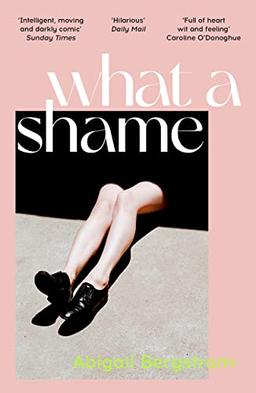 What a Shame: 'Intelligent, moving and darkly comic' The Sunday Times