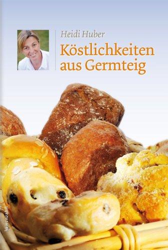 Köstlichkeiten aus Germteig