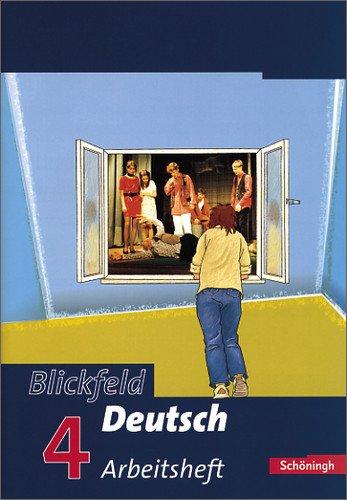 Blickfeld Deutsch. Arbeitsbuch für das Gymnasium (Klassen 5-10): Blickfeld Deutsch - Arbeitsbücher für das Gymnasium: Arbeitsheft 4 (Klasse 8)