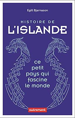 Histoire de l'Islande : ce petit pays qui fascine le monde